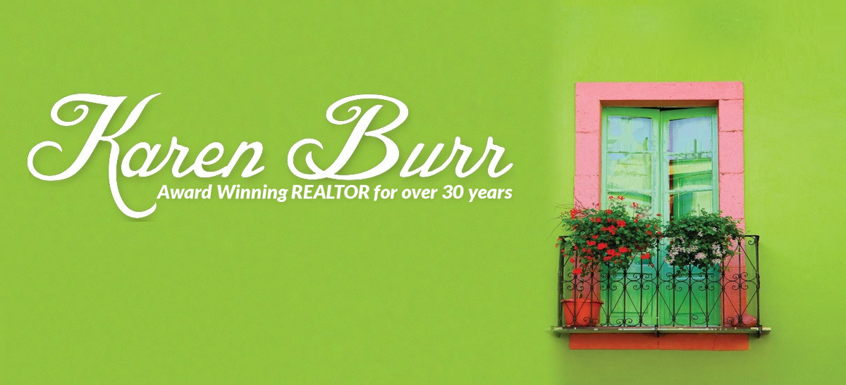 Karen A Burr, Award-winning Realtor for over 30 years